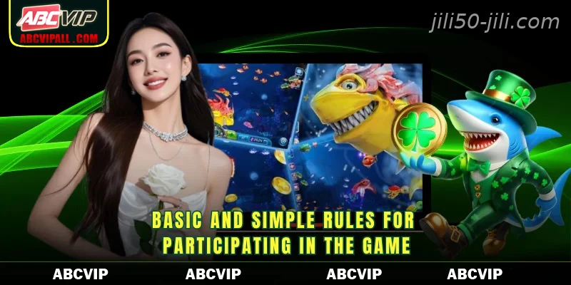 Basic and simple rules for participating in the game