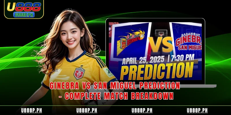 Ginebra Vs San Miguel Prediction Complete Match Breakdown